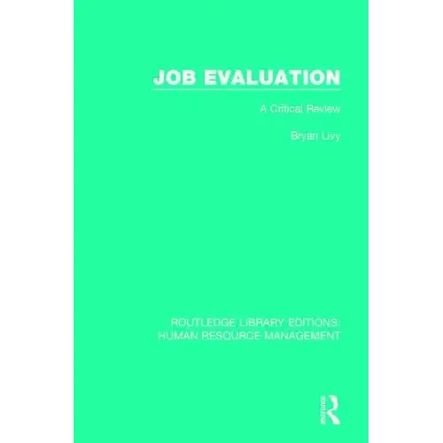 Job Evaluation: A Critical Review