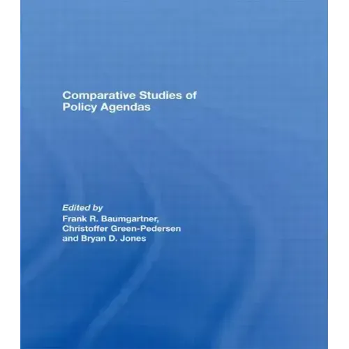Comparative Studies of Policy Agendas