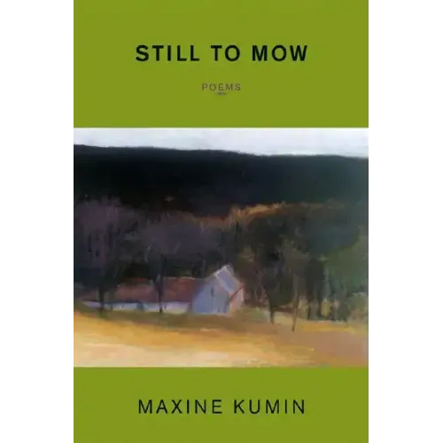 Still to Mow: Poems