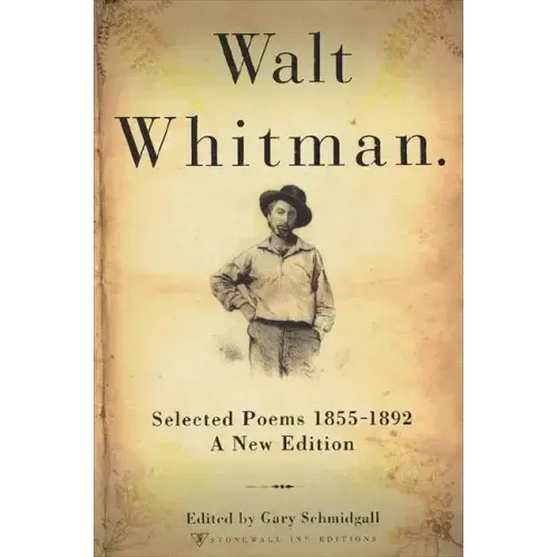 Walt Whitman: Selected Poems 1855-1892