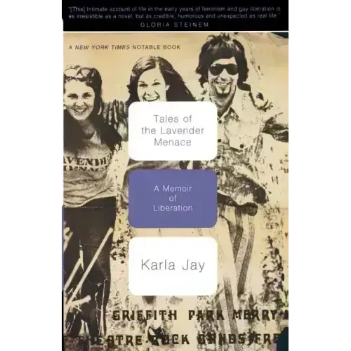 Tales of the Lavender Menace: A Memoir of Liberation