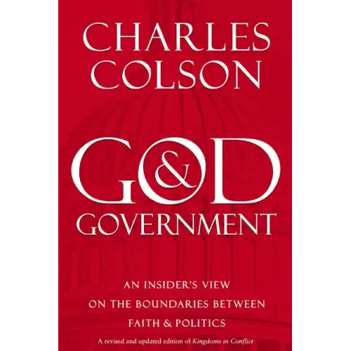 God and Government: An Insider's View on the Boundaries Between Faith and Politics