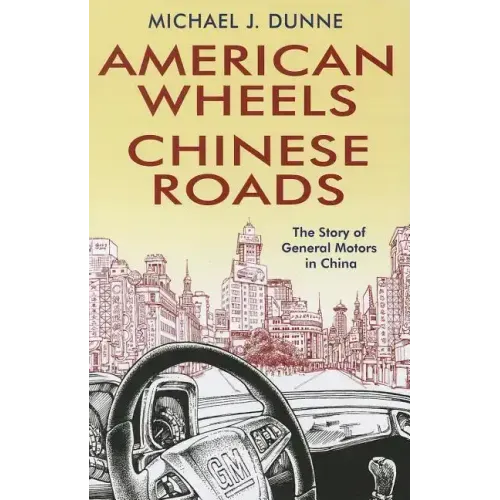 American Wheels, Chinese Roads