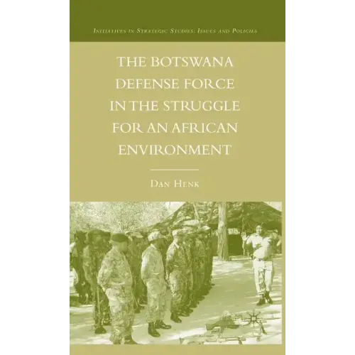 The Botswana Defense Force in the Struggle for an African Environment