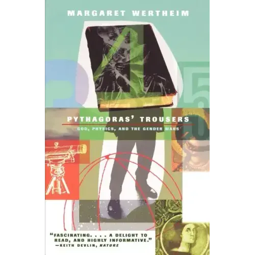 Pythagoras's Trousers: God, Physics, and the Gender War