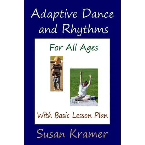 Adaptive Dance and Rhythms For All Ages With Basic Lesson Plan