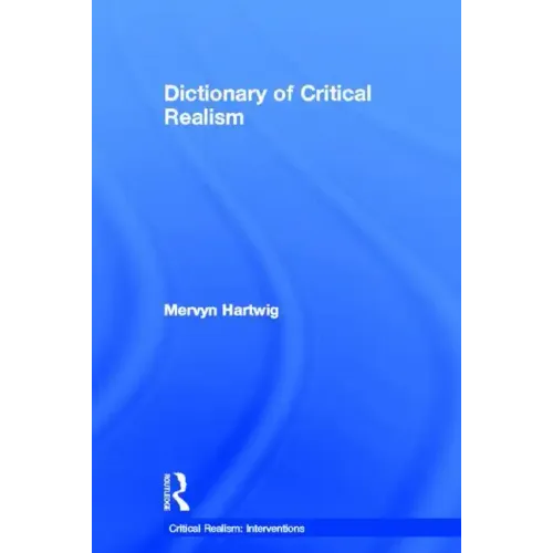 Dictionary of Critical Realism