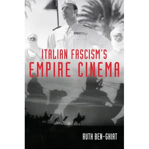 Italian Fascism's Empire Cinema