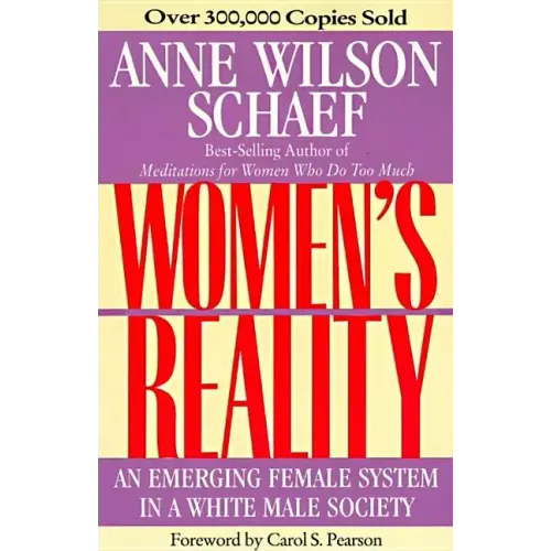 Women's Reality: An Emerging Female System
