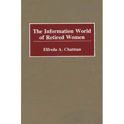 The Information World of Retired Women