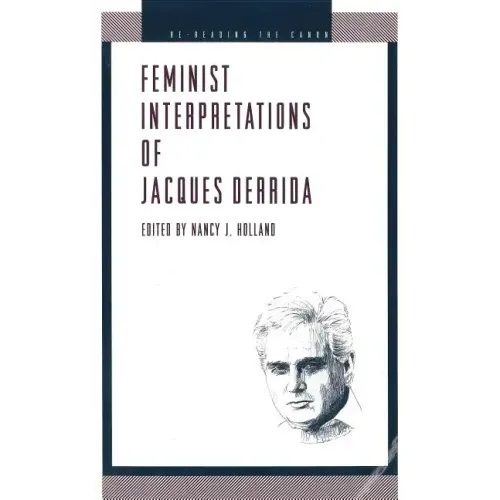 Feminist Interpretations of Derrida