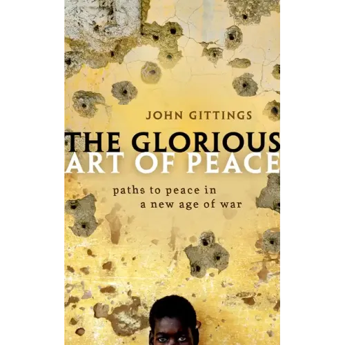 The Glorious Art of Peace: From the Iliad to Iraq