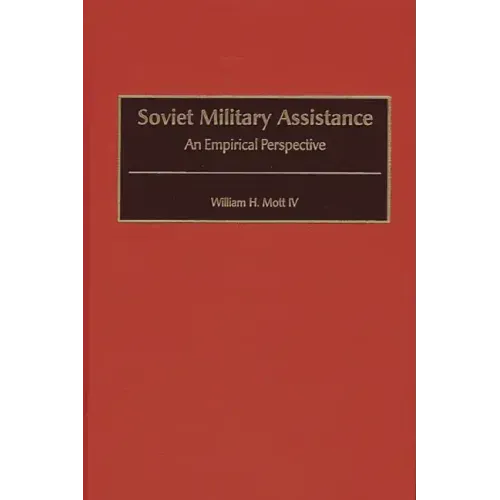 Soviet Military Assistance: An Empirical Perspective