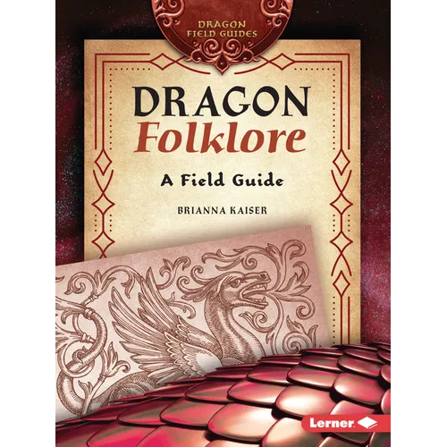 Dragon Folklore: A Field Guide