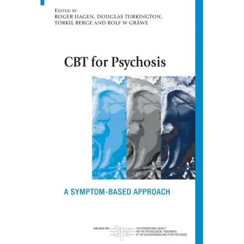 CBT for Psychosis: A Symptom-based Approach