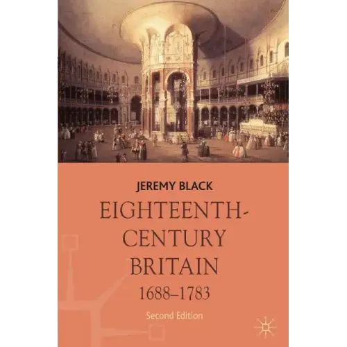 Eighteenth-Century Britain, 1688-1783