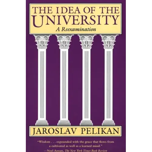 The Idea of the University: A Reexamination
