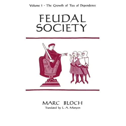 Feudal Society, Volume 1
