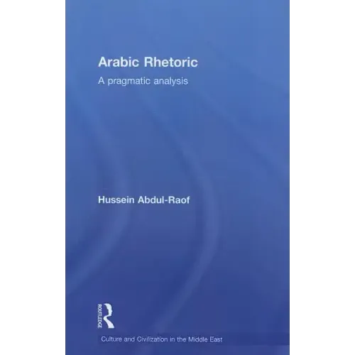 Arabic Rhetoric: A Pragmatic Analysis
