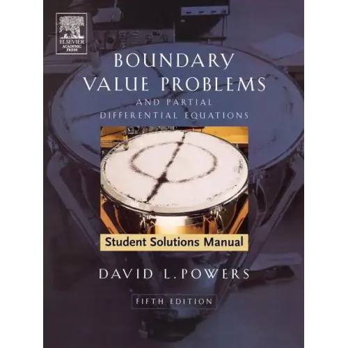 Student Solutions Manual to Boundary Value Problems: And Partial Differential Equations