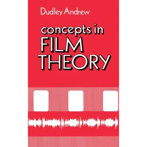 Concepts in Film Theory