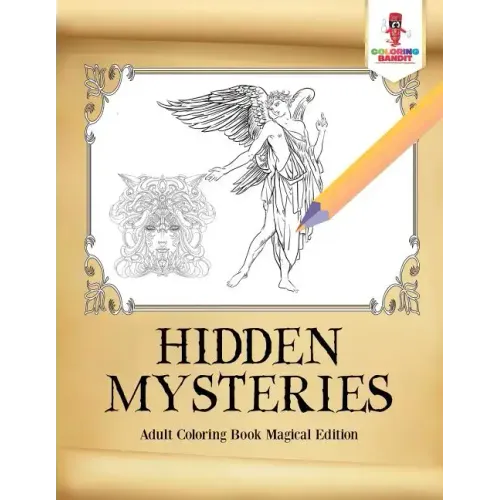 Hidden Mysteries: Adult Coloring Book Magical Edition