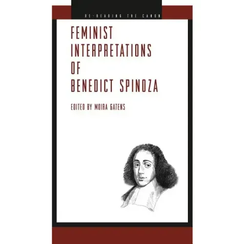 Feminist Interpretations of Benedict Spinoza