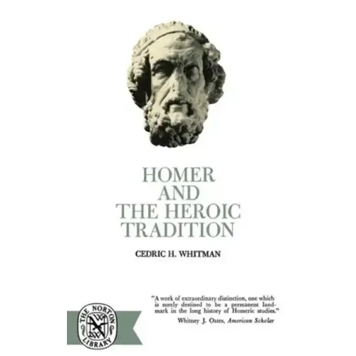 Homer and the Heroic Tradition