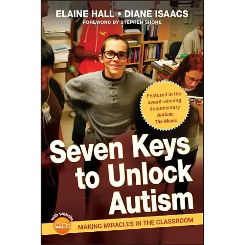 Seven Keys to Unlock Autism [With DVD]