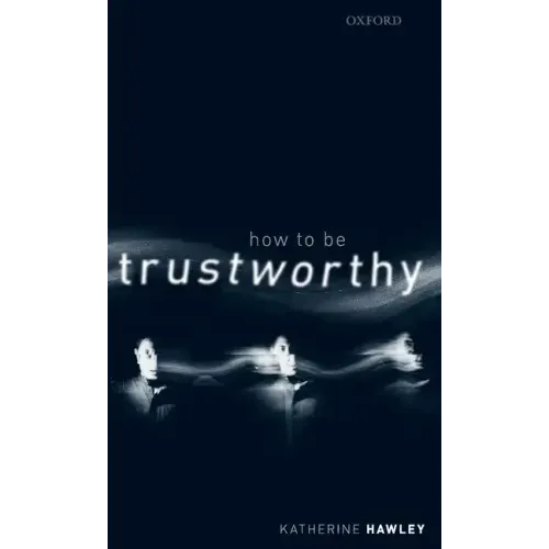How to Be Trustworthy