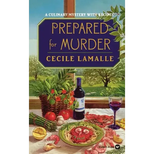 Prepared for Murder: A Culinary Mystery with Recipes