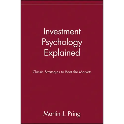 Investment Psychology Explained: Classic Strategies to Beat the Markets