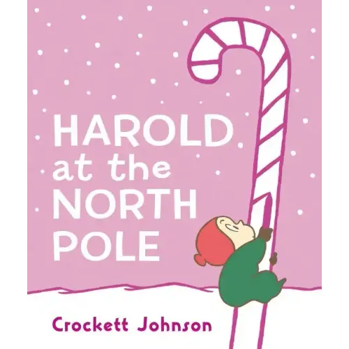 Harold at the North Pole Board Book: A Christmas Holiday Book for Kids