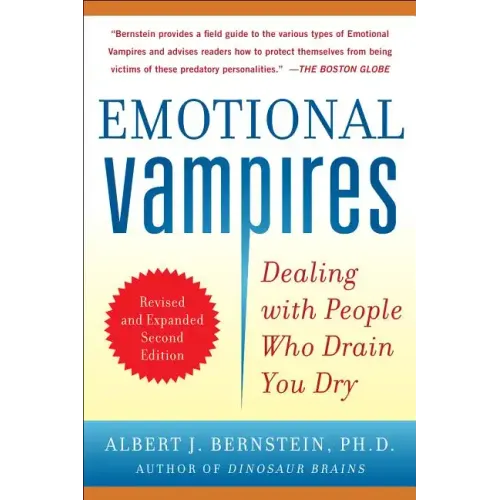 Emotional Vampires: Dealing with People Who Drain You Dry