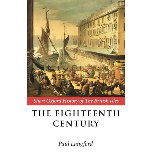 The Eighteenth Century: 1688-1815