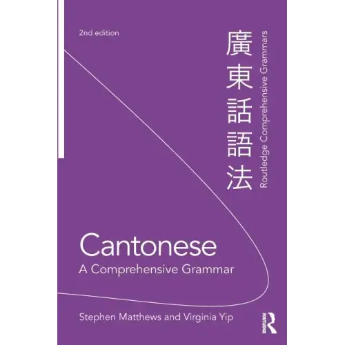 Cantonese: A Comprehensive Grammar