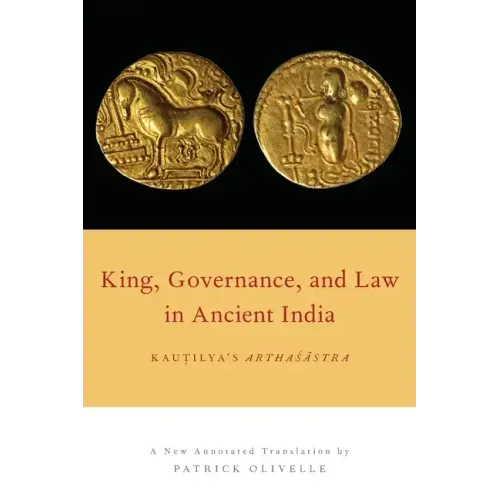 King, Governance, and Law in Ancient India