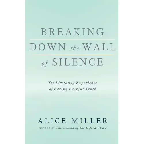 Breaking Down the Wall of Silence: The Liberating Experience of Facing Painful Truth