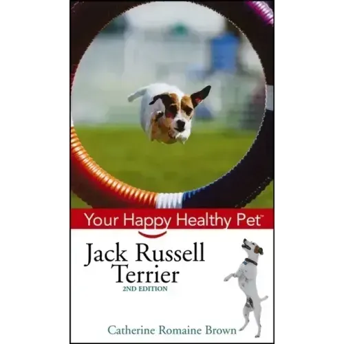 Jack Russell Terrier: Your Happy Healthy Pet