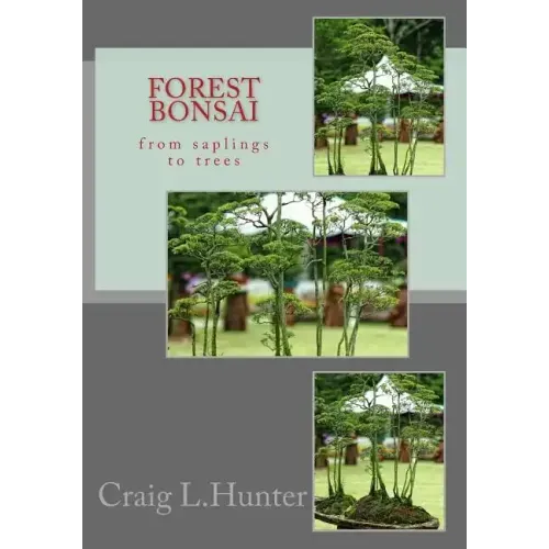 Forest Bonsai: from saplings to trees