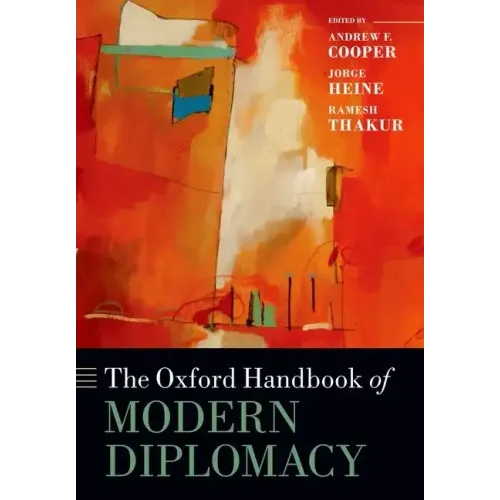 The Oxford Handbook of Modern Diplomacy