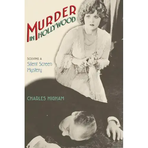 Murder in Hollywood: Solving a Silent Screen Mystery
