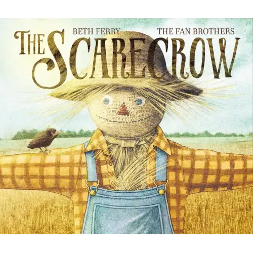 The Scarecrow: A Fall Book for Kids