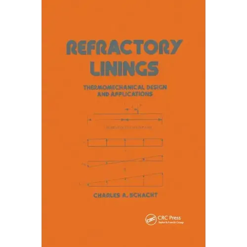 Refractory Linings: Thermomechanical Design and Applications