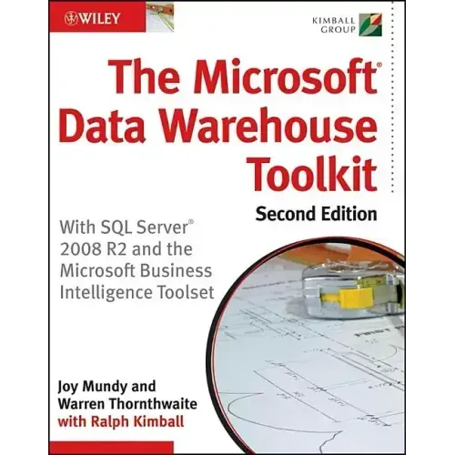 The Microsoft Data Warehouse Toolkit