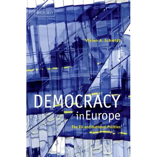 Democracy in Europe: The Eu and National Polities