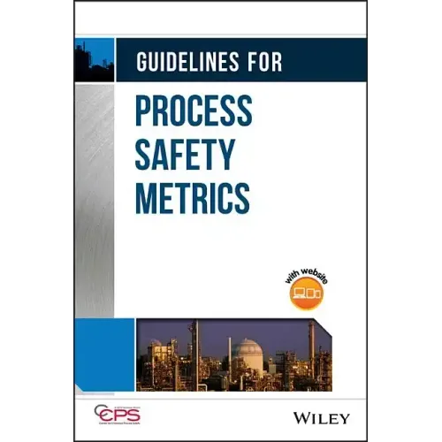 Guidelines for Process Safety Metrics [With CDROM]