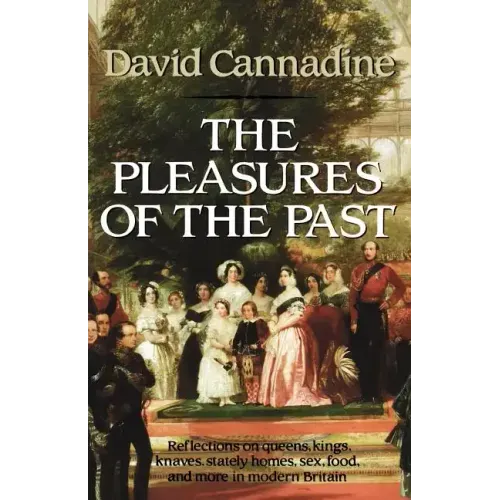 The Pleasures of the Past