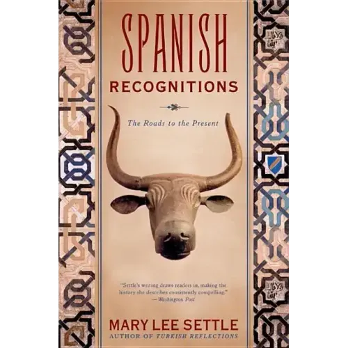 Spanish Recognitions: The Roads to the Present (Revised)