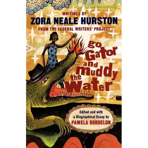 Go Gator and Muddy the Water: Writings
